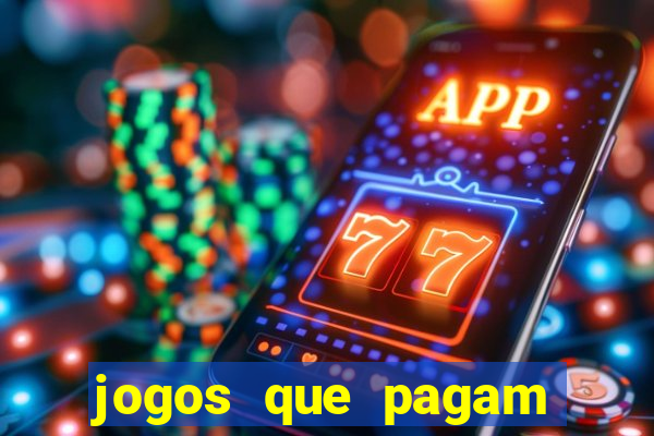 jogos que pagam dinheiro de verdade via pix